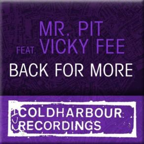 Download track Back For More (System 22 Remix) Mr. Pit, Vicky Fee
