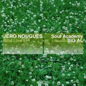 Download track Blind Love (BiG AL Remix) Jero NouguesBig Al