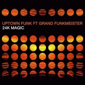 Download track 24K Magic (Instrumental Club Extended Mix) Uptown FunkGrand Funkmeister