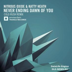 Download track Neverending Dawn Of You (Cold Rush Remix) Nitrous Oxide, Katty Heath