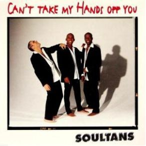 Download track Can'T Take My Hands Off You (Jazzy James Mix) SoultansChristopher Smart, Henning McCoy