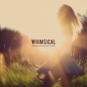 Download track My Daydream Whimsical