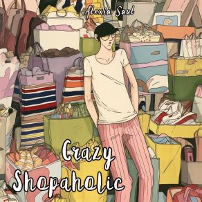 Download track Crazy Shopaholic Alexia Saul