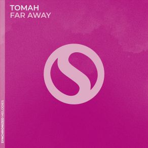 Download track Far Away (Extended Mix) Tomah