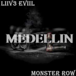 Download track Medellin Liiv3 EviiL