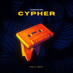 Download track Cypher Drill Beat - 2 IAMPRANN