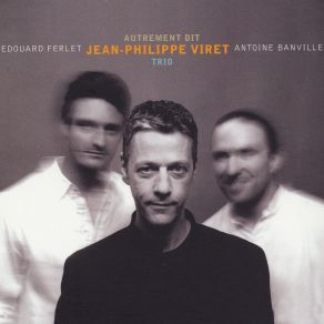 Download track Changements Jean - Philippe Viret