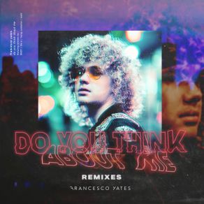 Download track Do You Think About Me (RMDY Remix) Francesco Yates