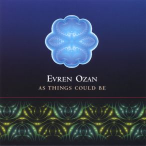 Download track As Things Could Be Evren Ozan