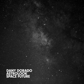 Download track Space Future Dany Dorado