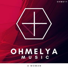 Download track A Woman (CEV's Remix) MelodymannCEV'S