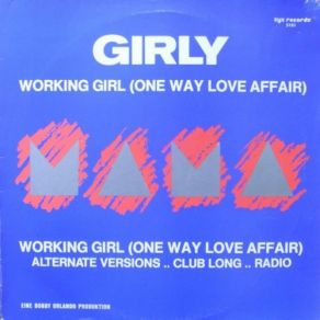 Download track Working Girl (One Way Love Affair) The Love Affair, ONE WAY, Girly