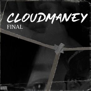 Download track No Cash CLOUDMANEY