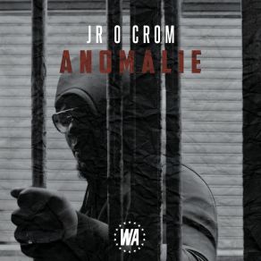 Download track Anomalie JR O Crom