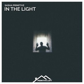 Download track In The Light (Extended Mix) Sasha Primitive