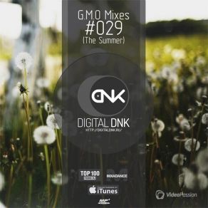 Download track G. M. O Mixes # 029 - 04 Digital DNK