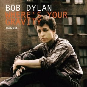 Download track Baby, Let Me Follow You Down Bob Dylan