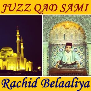 Download track Sourate Al Mujadalah (Warch Muratal) Rachid Belaaliya