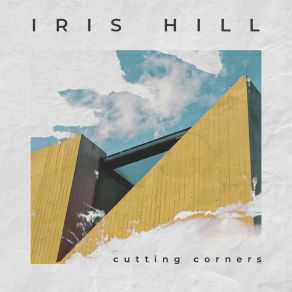 Download track Cutting Corners Iris Hill