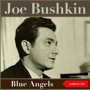 Download track Where The Blue Of The Night (Meets The Gold Of The Day) Joe Bushkin