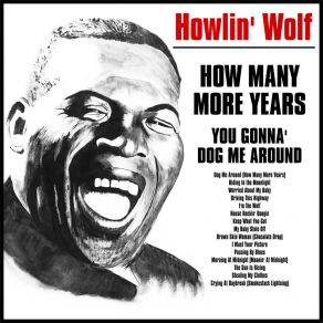 Download track I'm The Wolf Howlin' Wolf