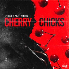 Download track Cherry Chicks Night Motion