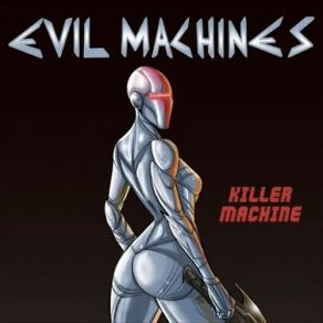 Download track Killer Machine Evil Machines