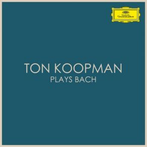 Download track Sonata No. 1 In E-Flat, BWV 525: 2. Adagio Ton Koopman