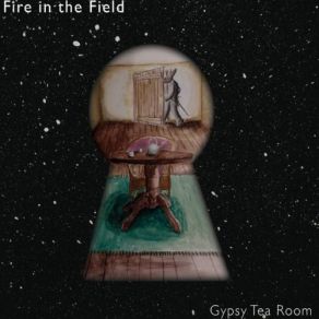 Download track Gypsy Tea Room Fire In The Field