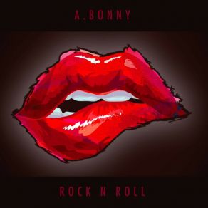 Download track Rock N Roll A. Bonny