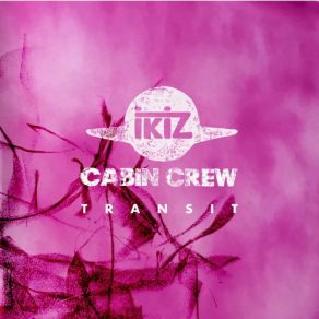 Download track Local Time Ikiz Cabin Crew