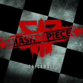 Download track Checkmate (Radio Edit) Smash Into Pieces