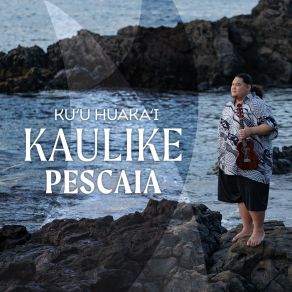 Download track Hanohano Kahālāwai Kaulike Pescaia