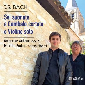 Download track Sonate No. 1 En Si Mineur, BWV 1014: III. Andante Mireille Podeur, Ambroise Aubrun