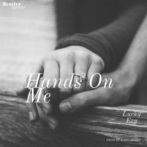 Download track Hands On Me Lucky Ezy