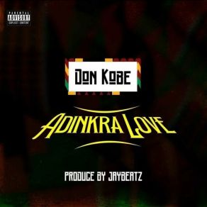 Download track Adinkra Love Don KobeeJayBeatz