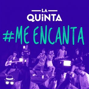 Download track Me Encanta La QuiNta