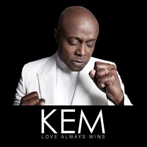 Download track Love Always Wins Kem