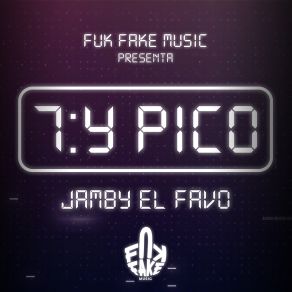 Download track 7: Y PICO Jamby El Favo