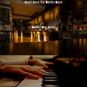 Download track Anticipating Instrumental Music For Marvellous Bars Berlin Bar Jazz