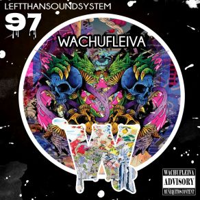 Download track Wachufleiva 97-1 (Original Mix) Lefthansoundsystem