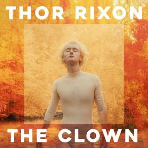 Download track The Clown Thor Rixon