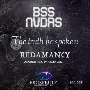 Download track The Truth Be Spoken (Original Mix) Bssnvdrs