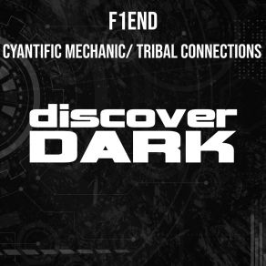 Download track Cyantific Mechanic (Original Mix) F1end