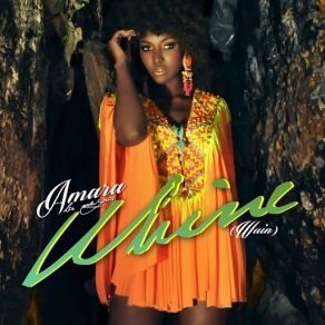 Download track Whine Amara La Negra