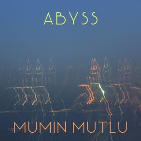 Download track Abyss Mumin Mutlu