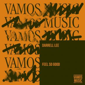 Download track Feel So Good Darrell Lee