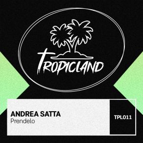 Download track Prendelo (Extended Mix) Andrea Satta