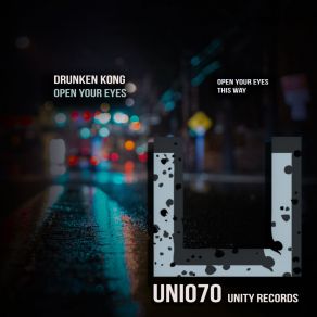 Download track Open Your Eyes (Original Mix) Drunken Kong