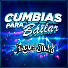 Download track Cumbia Del Fuego Musicalísimo Fuego Indio